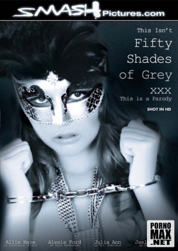     / Fifty Shades of Grey: A XXX Adaptation 2012