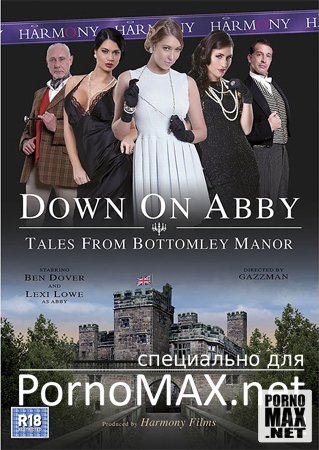 Нисхождение Абби - рассказы из поместья / Down On Abby - Tales From Bottomley Manor (2014) онлайн